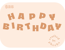 Load image into Gallery viewer, Happy Birthday Gift Card
